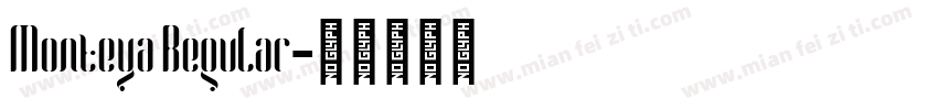 Monteya Regular字体转换